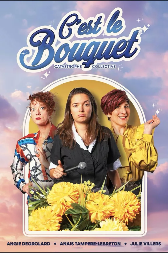 Affiche Spectacle C'est le bouquet